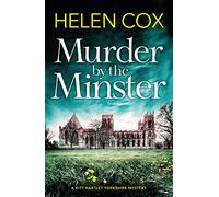 Murder by the Minster: for fans of page-turning cosy crime mysteries (The Kitt Hartley Yorkshire Mysteries)