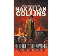 Murder By The Numbers: An Eliot Ness Mystery: 4
