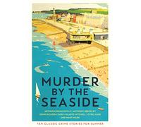 Murder by the Seaside: Classic Crime Stories for Summer (Paperback) - Cecily Gayford Book