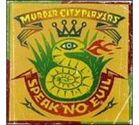 Murder City Players - Speak No Evil
