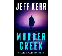 Murder Creek: 3 (The Adam Cash mystery series)