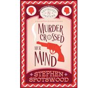 Murder Crossed Her Mind: Pentecost & Parker 4
