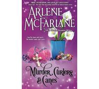 Murder, Curlers, and Canes: A Valentine Beaumont Mystery: 2 (The Murder, Curlers Series)