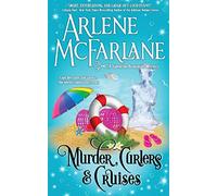 Murder, Curlers, and Cruises: A Valentine Beaumont Mystery: Volume 3 (The Murder, Curlers Series)