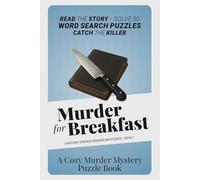 Murder for Breakfast: A Cozy Murder Mystery Word Search Puzzle Book - Read the Story, Solve 50 Puzzles, and Catch the Killer Yourself (Oakford Springs Murder Mysteries)