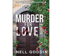 Murder for Love: (Molly Sutton Mysteries 4) (Castillac Mysteries)