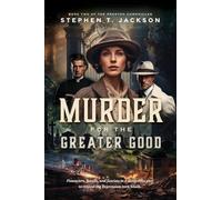 Murder for the Greater Good: Book Two of The Preston Chronicles