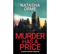 Murder Has a Price: A Jason Hunter Thriller: 2 (The Jason Hunter Series)