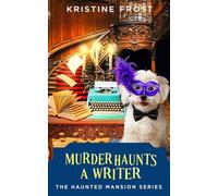 Murder Haunts A Writer