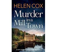 Murder in a Mill Town: the perfect cosy mystery to pass a summer's day (The Kitt Hartley Yorkshire Mysteries)