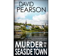 MURDER IN A SEASIDE TOWN: The death of a bookseller gives Irish detectives a novel problem (The Galway Homicides)