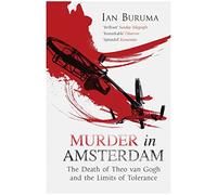 Murder in Amsterdam: Ian Buruma