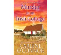 Murder in an Irish Cottage: A Charming Irish Cozy Mystery: 5 (Irish Village Mystery)