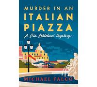 Murder in an Italian Piazza (A Bria Bartolucci Mystery)