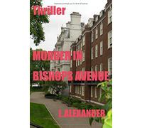 Murder in Bishops Avenue by L. Alexander (25-Jul-2014) Paperback