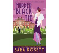Murder in Black Tie: 4 (1920s High Society Lady Detective Mystery)