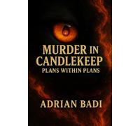 Murder in Candlekeep: Volume 2: Plans within plans