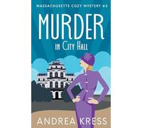 Murder in City Hall: 3 (Massachusetts Cozy Mystery)