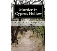 Murder In Cyprus Hollow: A Hattie Blitch Mystery: Volume 1