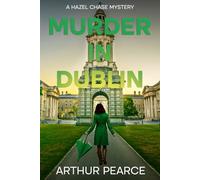 Murder in Dublin: Hazel Chase Mysteries Book 3