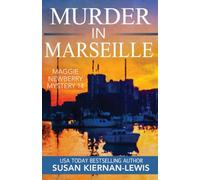 Murder in Marseille (The Maggie Newberry Mystery Series)