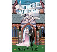 Murder in Matrimony (A Lady of Letters Mystery)