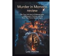 Murder in Monaco Review: The True Life Story of Edmond Safra - A Billionaire’s Fortress, and the Door That Never Opened Again