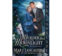 Murder in Moonlight: 1 (Silver and Grey)