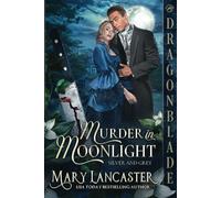 Murder in Moonlight: Victorian Historical Romance Mystery (Silver and Grey)