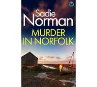MURDER IN NORFOLK a gripping British Crime Mystery (Detective Anna McArthur)