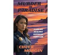 Murder in Paradise: A Leilani Kealoha Hawaiian Thriller: 1
