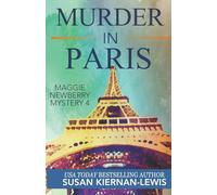Murder in Paris: 4 (The Maggie Newberry Mystery Series)