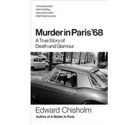 Murder In Paris '68 : A true story of death and glamour