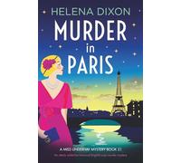 Murder in Paris: An utterly addictive historical English cozy murder mystery (A Miss Underhay Mystery)