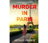 Murder in Paris: Hazel Chase Mysteries Book 1