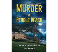 Murder In Pebble Beach: Mystery in The Club
