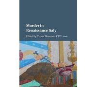 Murder in Renaissance Italy