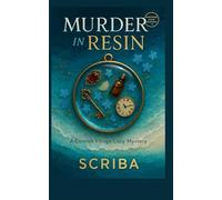 Murder in Resin: A Cornish Village Cozy Mystery with Resin Art Projects