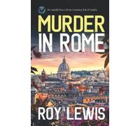 MURDER IN ROME a gripping crime mystery full of twists (Arnold Landon Detective Mystery and Suspense)