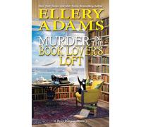Murder in the Book Lover’s Loft (Book Retreat Mystery): 9