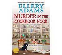 Murder in the Cookbook Nook: A Southern Culinary Cozy Mystery for Book Lovers: 7 (Book Retreat Mystery)