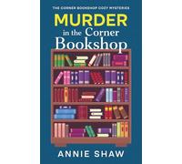 Murder in the Corner Bookshop (The Corner Bookshop Cozy Mysteries)