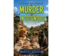 Murder in the Cotswolds: A Biscuit & Moriarty Cozy Mystery: 3 (Around the World with Biscuit & Moriarty)