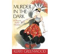 Murder in the Dark (Phryne Fisher Mystery)