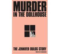 Murder in the Dollhouse: The Jennifer Dulos Story