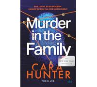 Murder in the Family: Thriller | Der #2 New York Times Bestseller und die BookTok Sensation mit True Crime Feeling endlich auf Deutsch