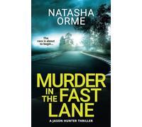 Murder in the Fast Lane: A Jason Hunter Thriller (The Jason Hunter Series)