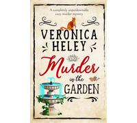 MURDER IN THE GARDEN a completely unputdownable cozy mystery (Ellie Quicke Mysteries)