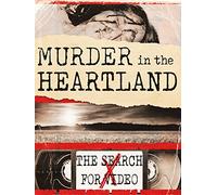 Murder in the Heartland: The Search for Video X