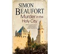 Murder in the Holy City: An 11th Century Mystery Set During the Crusades (A Sir Geoffrey Mappestone Mystery)